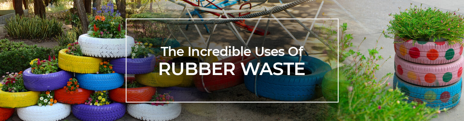 How Is Waste Rubber Recycled & Reused